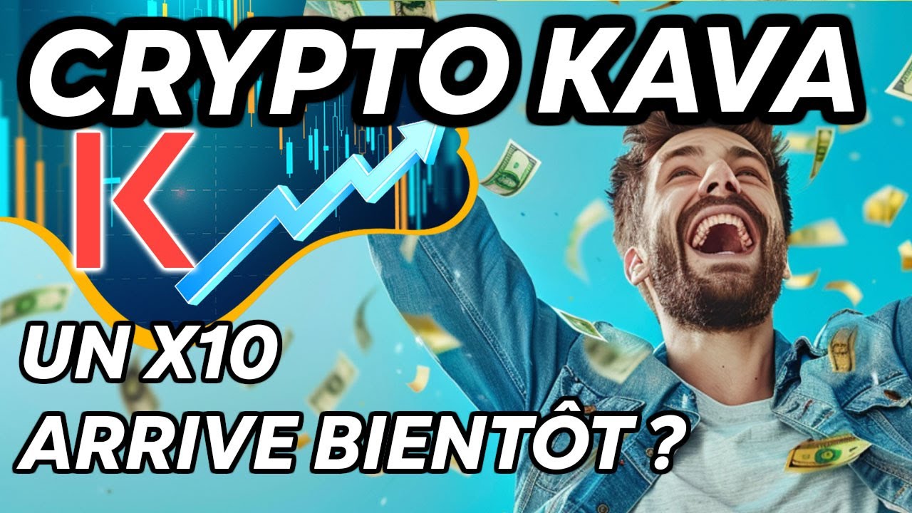CRYPTO KAVA : UN X10 ARRIVE BIENTÔT ? 🔥