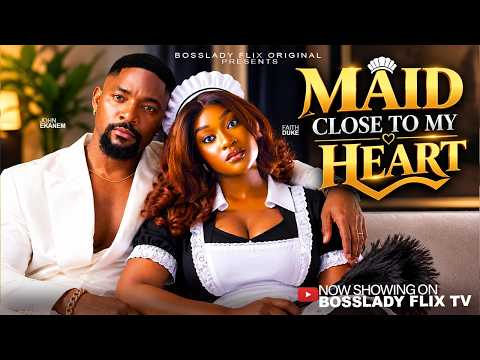 MAID CLOSE TO MY HEART - JOHN EKANEM, FAITH DUKE - Latest 2026 Nigerian Movies