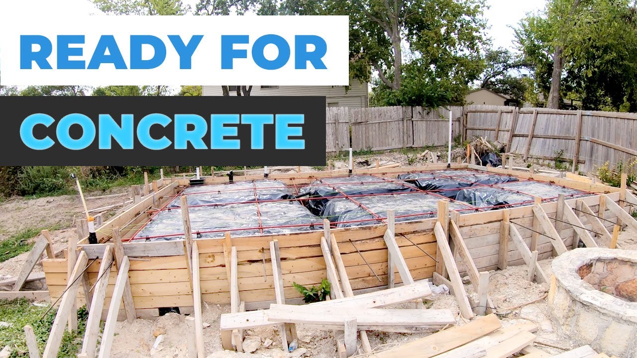 Preparing To Pour Concrete (Building A Tiny House)