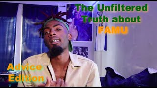 The UNFILTERED Truth About FAMU(Advice)