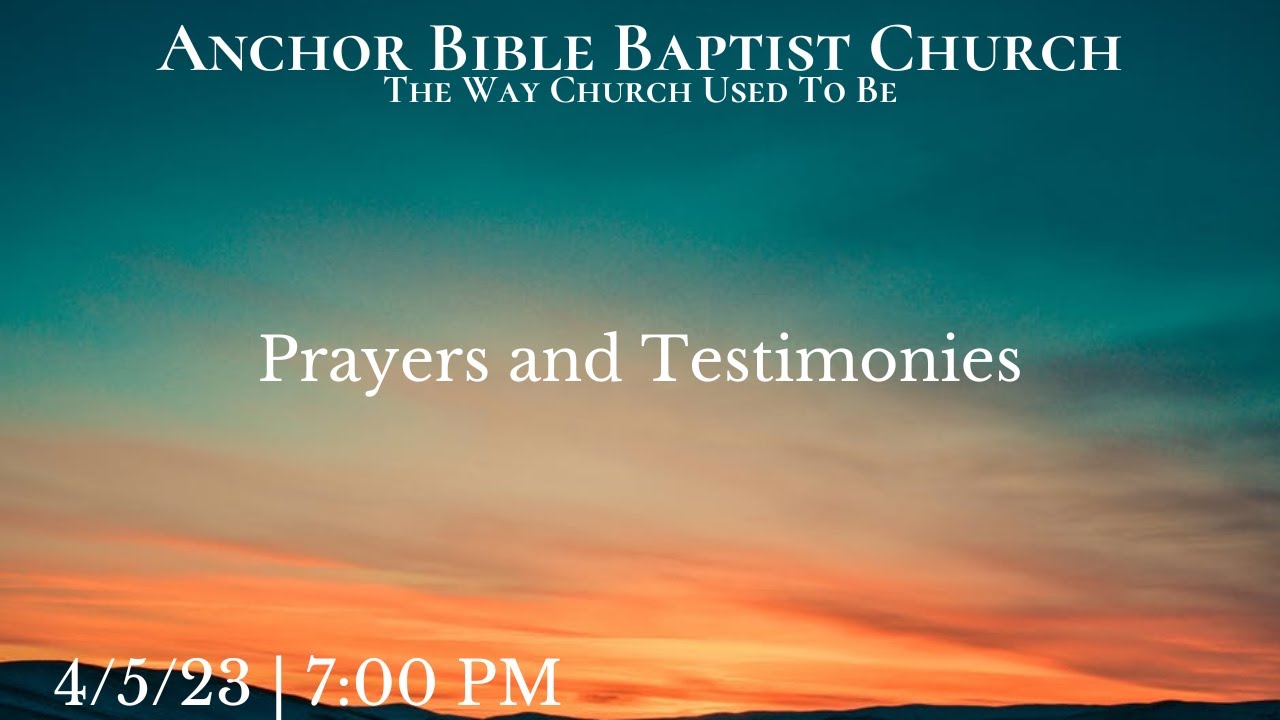 Prayers and Testimonies