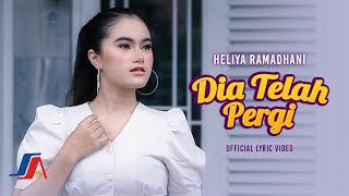 Heliya Ramadhani - Dia Telah Pergi