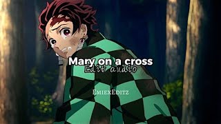 Mary on a cross (Edit audio) | Ghost