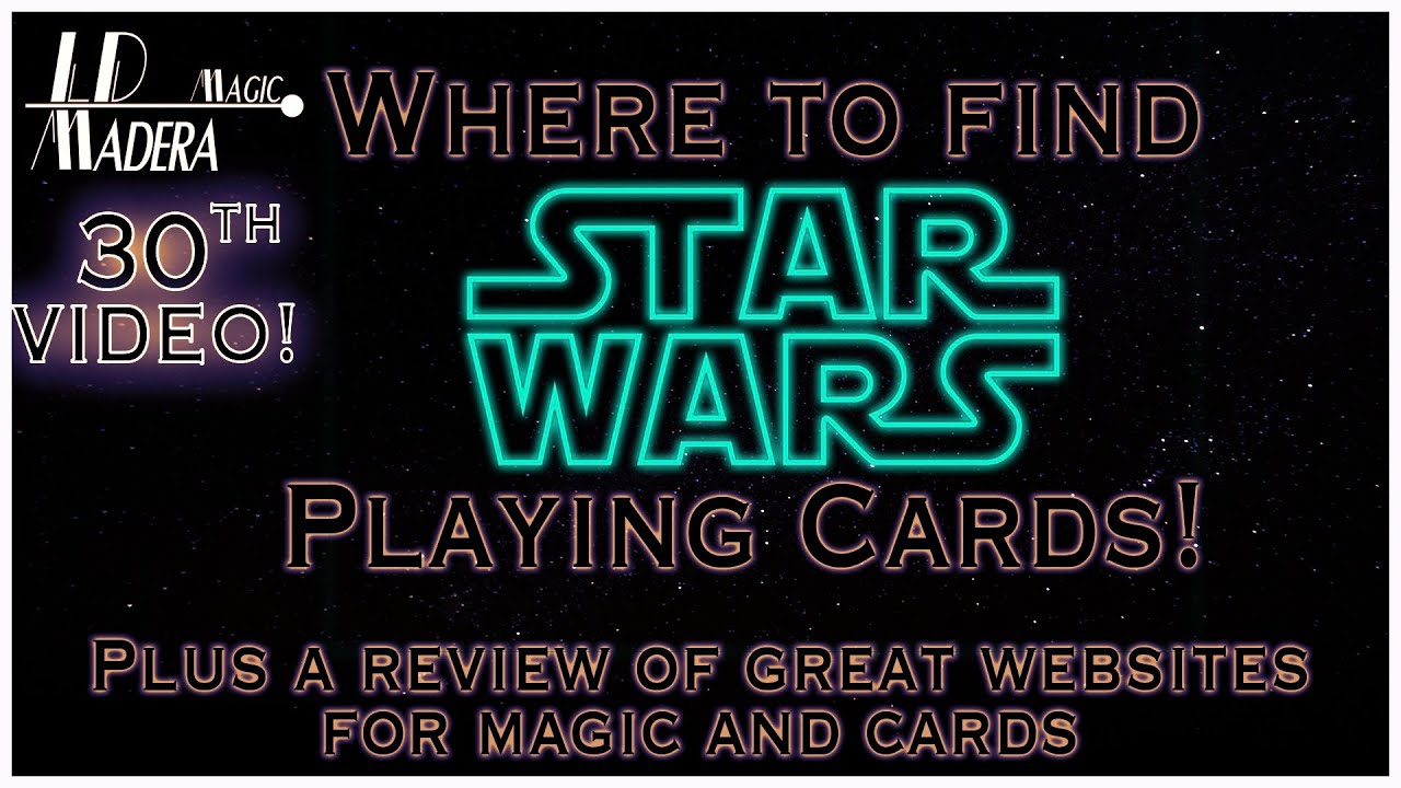 Where to find Star Wars playing cards - Plus a review of great websites for magic and cards