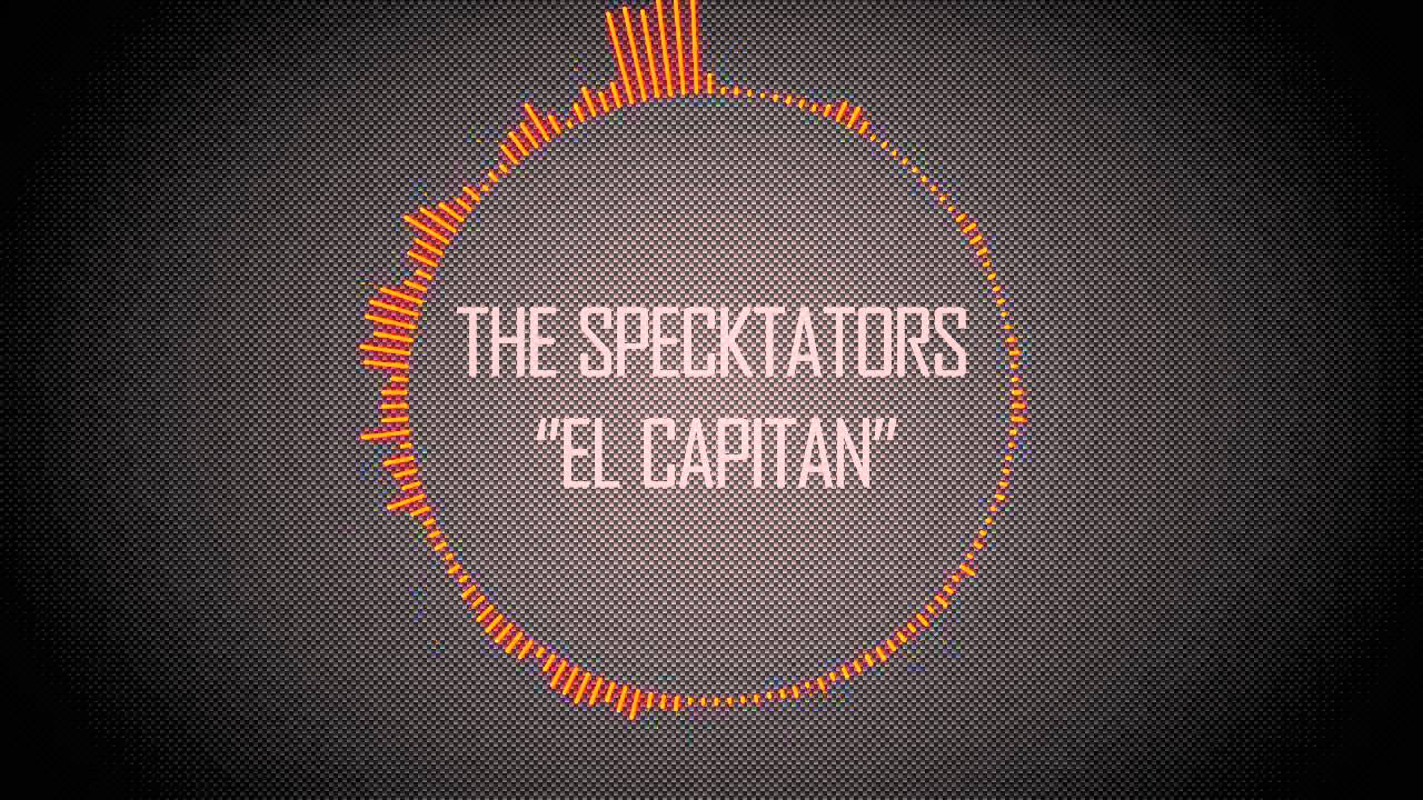 el capitan specktators