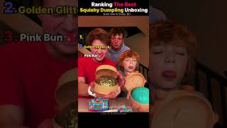 Ranking The Best Squishy Dumplings Unboxing moments 🥟 #shorts #squishydumpling #glitterdumplings