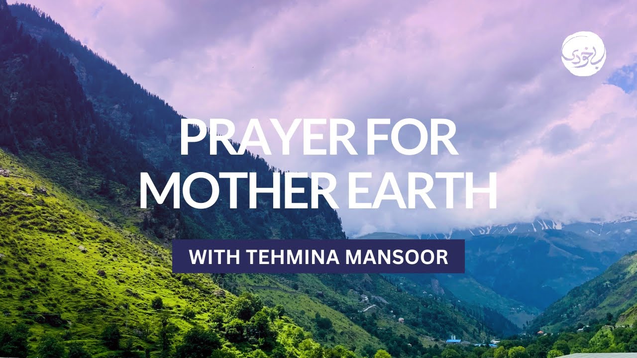 Prayer for Mother Earth Guided Meditation Bekhudi YouTube