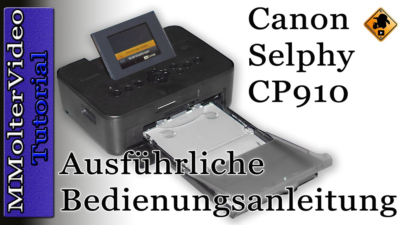 Canon Selphy CP910 - Ausführliche Bedienungsanleitung von MMolterVideo