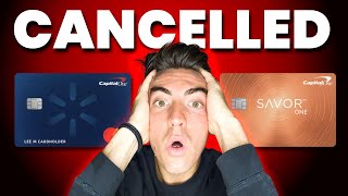 Capital One Cancelled TWO Major Credit Cards and is Closing Accounts!