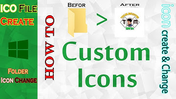 Icon Create and Folder Icon Change II How To ICO File Create and Folder icon change