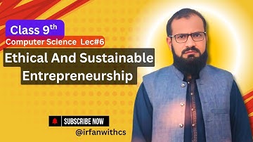 Ethical And Sustainable Entrepreneurship|Chapter 12|Class 9th