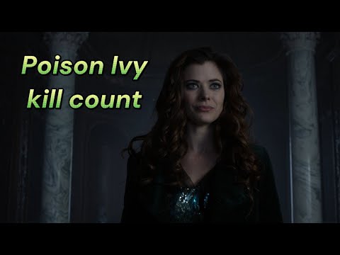 Ivy Pepper/Poison Ivy kill count (Gotham)