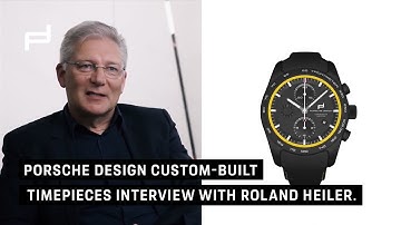 Interview with Porsche Design CDO Roland Heiler about designing your own personalized watch