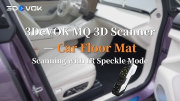 3DeVOK MQ | Fast, Marker-Free 3D Scanning of Car Floor Mats with IR Speckle Mode