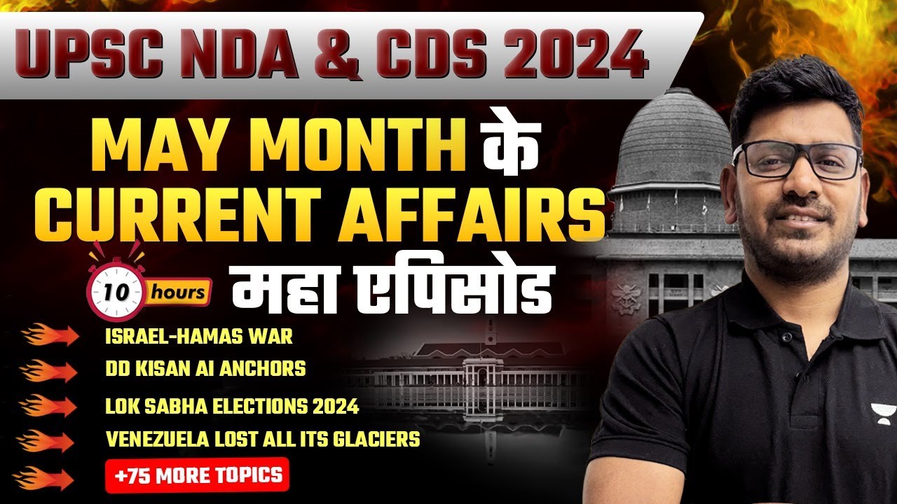 Monthly Current Affairs For All Defence Exams | May 2024 | Crack NDA ...
