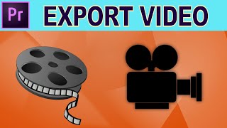 Export Video - Adobe Premiere Pro Tutorial