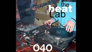 Julian M - The Beat Lab 040 - Rap/Hip-Hop/Turntablism Jam Session - Audio Only