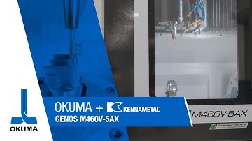 Okuma GENOS M460V-5AX | 5-Axis CNC Machining With Kennametal