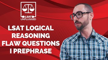 LSAT Logical Reasoning Flaw Questions I Prephrase