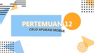 TWS Pertemuan 12 - CRUD Aplikasi Mobile