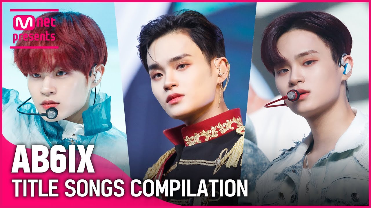 ♬ BREATHE부터 감아 (CLOSE) 까지! AB6IX(에이비식스) 컴백기념 타이틀곡 모아보기