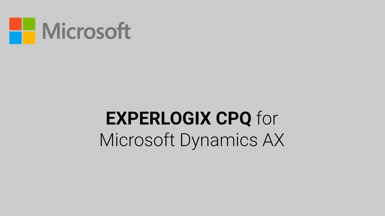 Experlogix CPQ for Microsoft Dynamics AX Demonstration YouTube