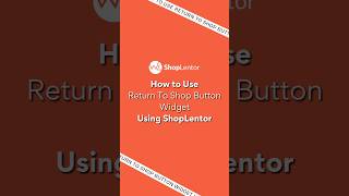 How to Use Return To Shop Button Widget #elementor #woocommerce #wordpress