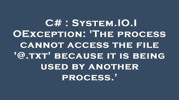 C# : System.IO.IOException: 