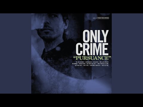 Only Crime — Life Was Fair