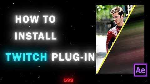 Twitch plug-in INSTALL correctly and FREE