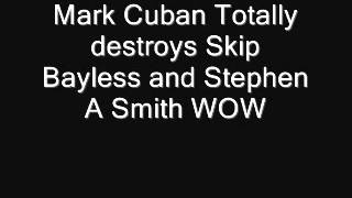 Mark Cuban Destroys Skip Bayless