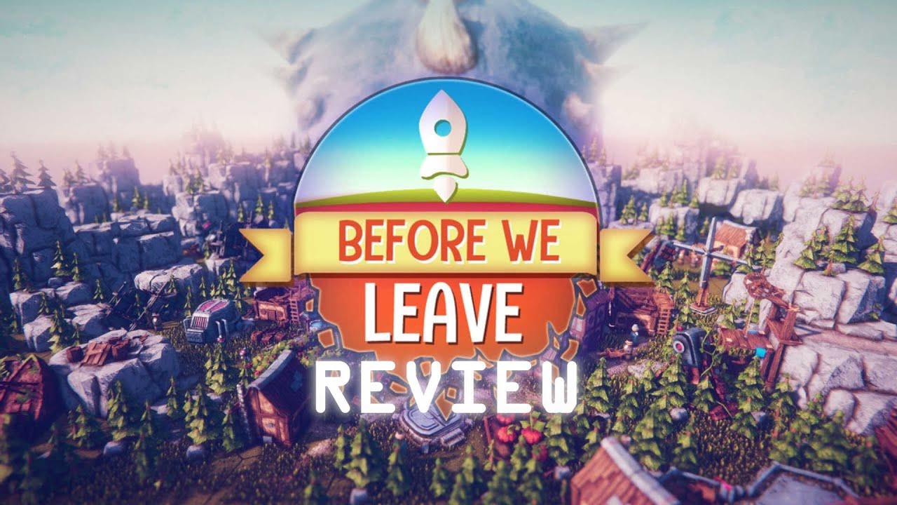 Before We Leave - Review (Xbox Series S)