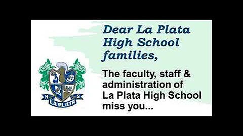 Dear La Plata High School families...