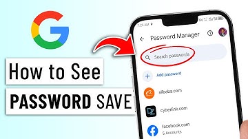 How to Find Password Save in Google - Full Guide