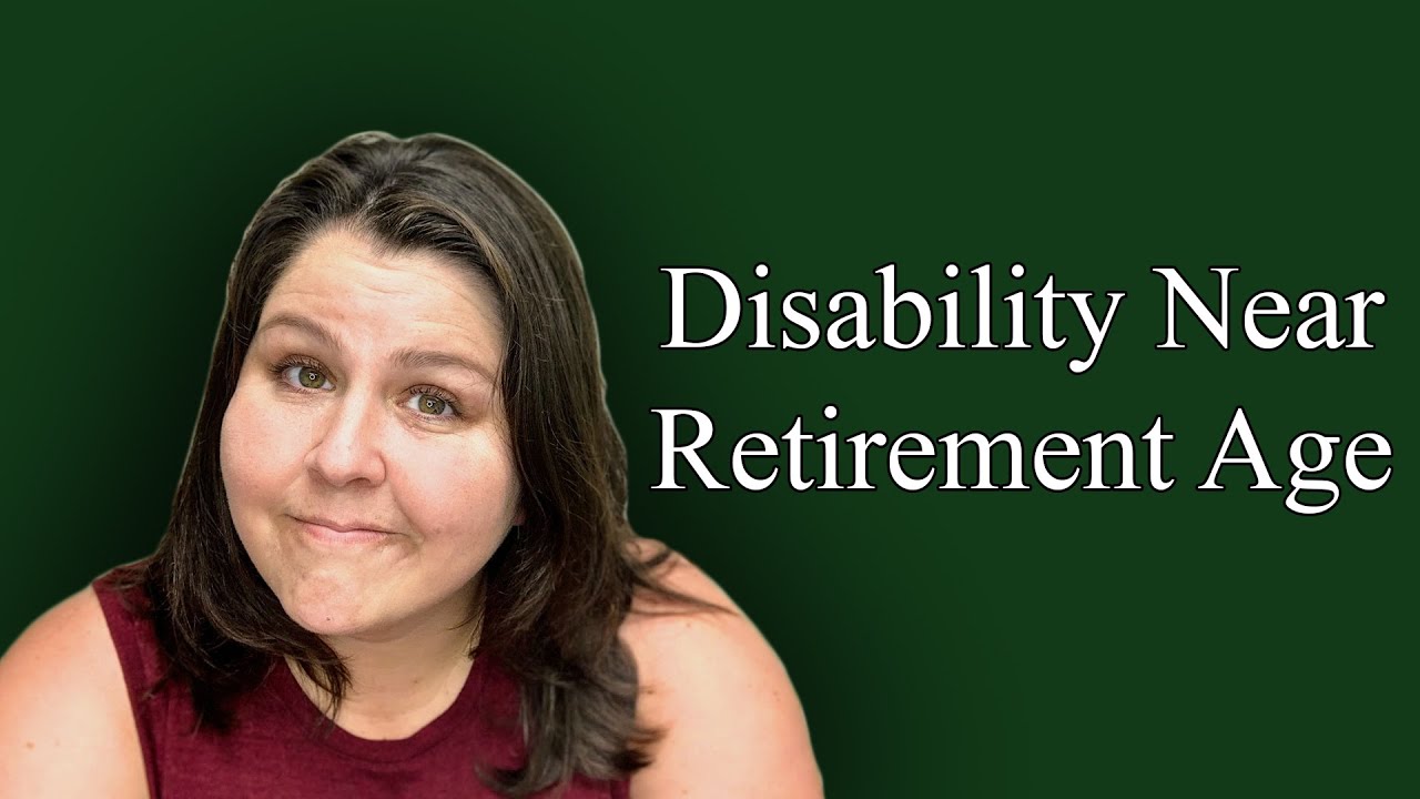 applying-for-social-security-disability-benefits-near-retirement-age