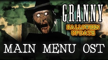 GRANNY NEW HALLOWEEN UPDATE - MAIN MENU OST