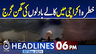 6PM Headlines: Black clouds thunder in Karachi | Karachi Rain | Weather Update
