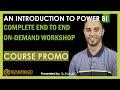 Course Promo Video - An Introduction to Power BI - Complete end to end ON-DEMAND Course