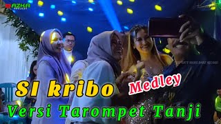 Versi Tanji Tarompet ||Si kribo Medley ||AZKA PROJECT ||LIVE SHOW KARAWANG