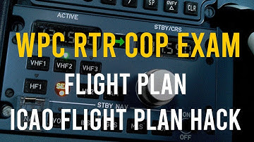 FLIGHT PLAN HACK | WPC RTR EXAM PART 1
