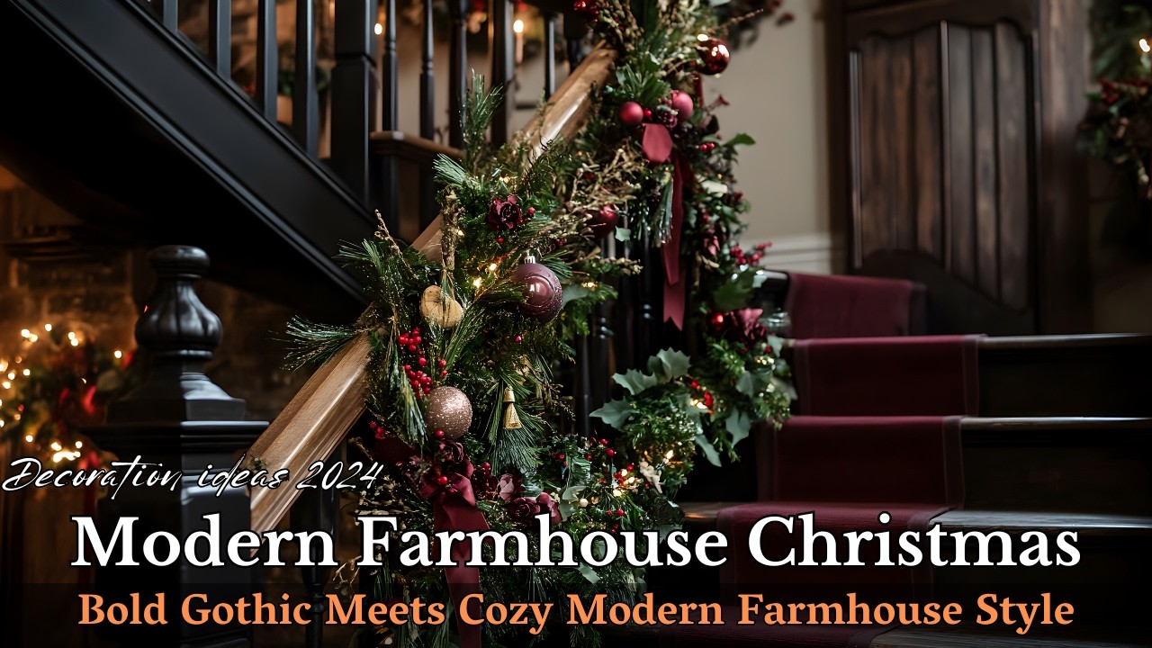 Bold Meets Cozy: Modern Farmhouse with Gothic Elegance for a Breathtaking Christmas