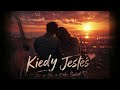 Kiedy Jesteś
