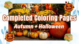 🍁 Satisfying Fall Coloring Flip Through 🍁 Get Inspired for Autumn + Halloween 🍁 Completed Pages