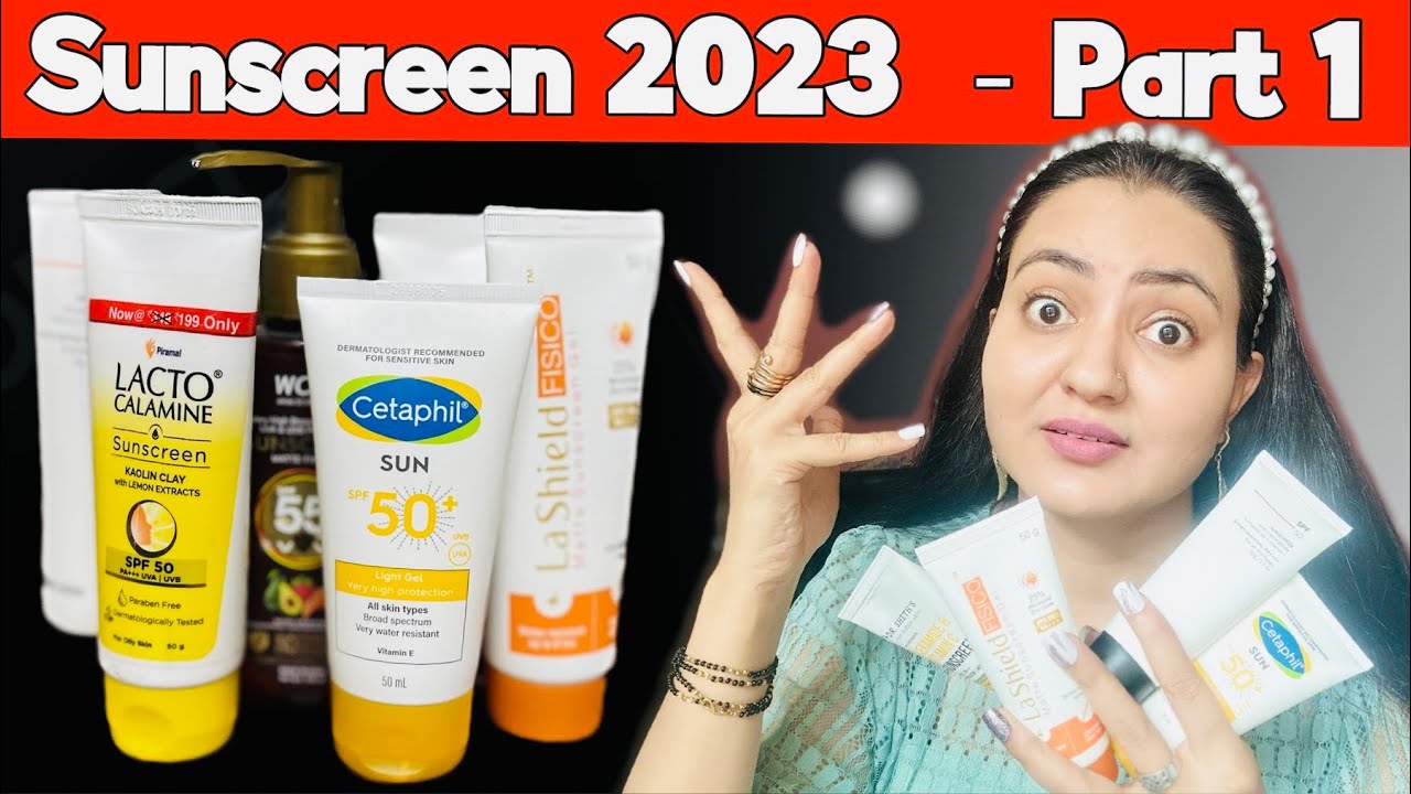 Best *SUNSCREENS* (2023) For All Skin Types सनस्क्रीन की पूरी जानकारी