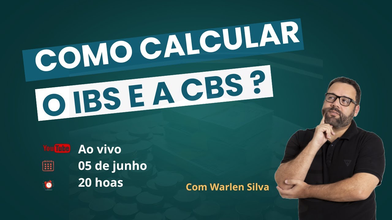 COMO CALCULAR O IBS E A CBS - REFORMA TRIBUTÁRIA