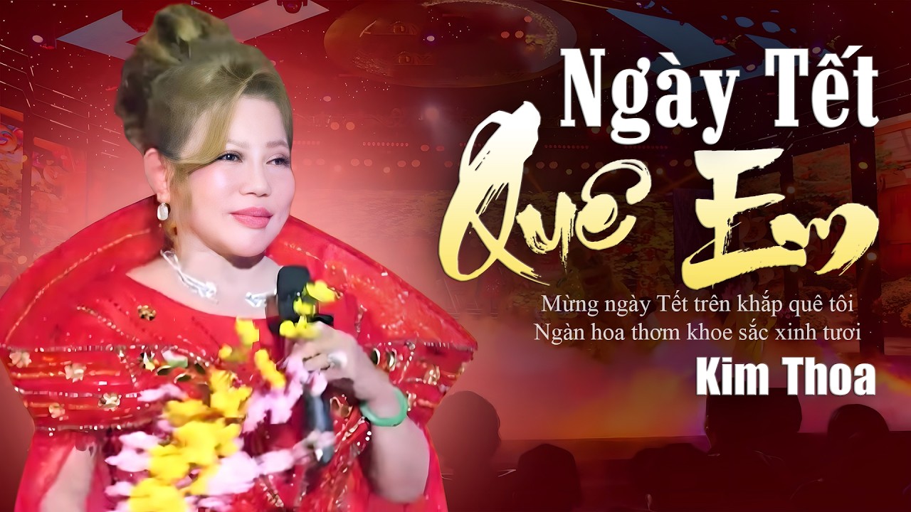 NGÀY TẾT QUÊ EM - Kim Thoa | Giọng Ca CỰC NGỌT NGÀO Nghe Là Say Như Rượu | Nhạc Xuân 2026