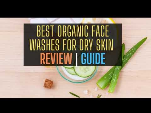 Best Organic Face Washes For Dry Skin In India | Best Budget Review