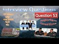 Interview Question 53 |SSB Interview | UPSC | State Services etc | Army Navy Air Force NDA CDS AFCAT