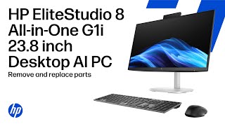 Remove And Replace Parts  Hp Elitestudio 8 Allinone G1i 238 Inch Desktop Ai Pc