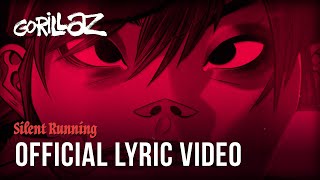 Gorillaz  Silent Running ft. Adeleye Omotayo (Official Lyric Video)